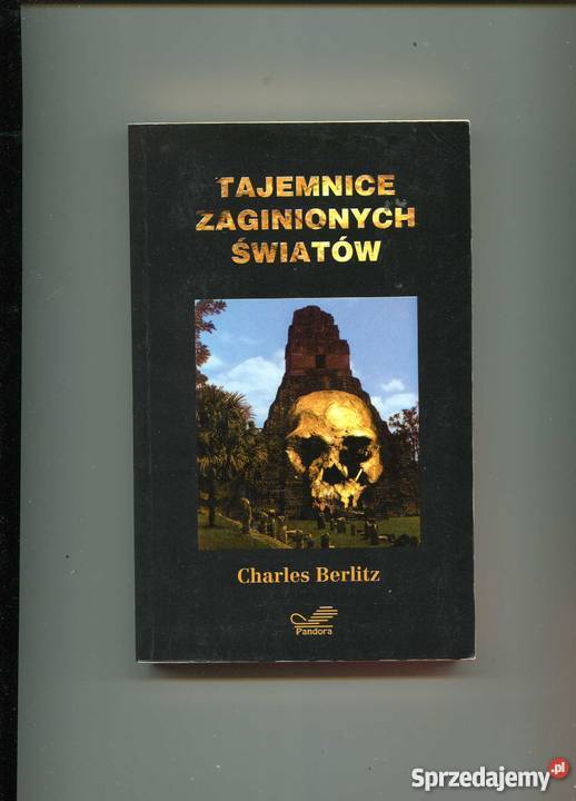 Berlitz Ch Tajemnice zaginionych światów Szczecin