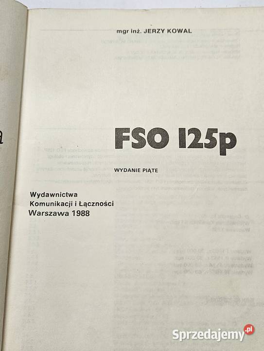 Książka FSO 125 naprawa eksploatacja 1988 wyd V Poradniki, albumy i reportaże śląskie Świętochłowice