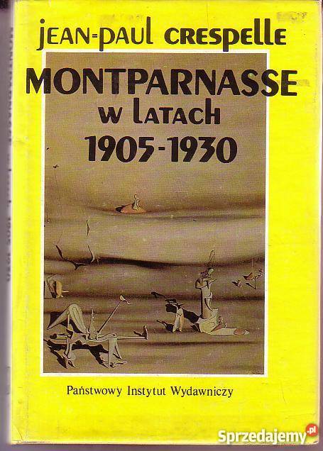 8844 MONTPARNASSE W LATACH 1905 1930 JEAN PAUL sztuka, kultura i etnologia Książki naukowe i popularnonaukowe Czyrna