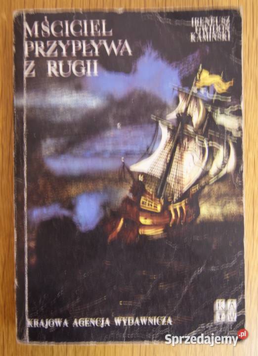 Ireneusz Gwidon Kaiński Mściciel przypływa z Kultura i Rozrywka Parczew