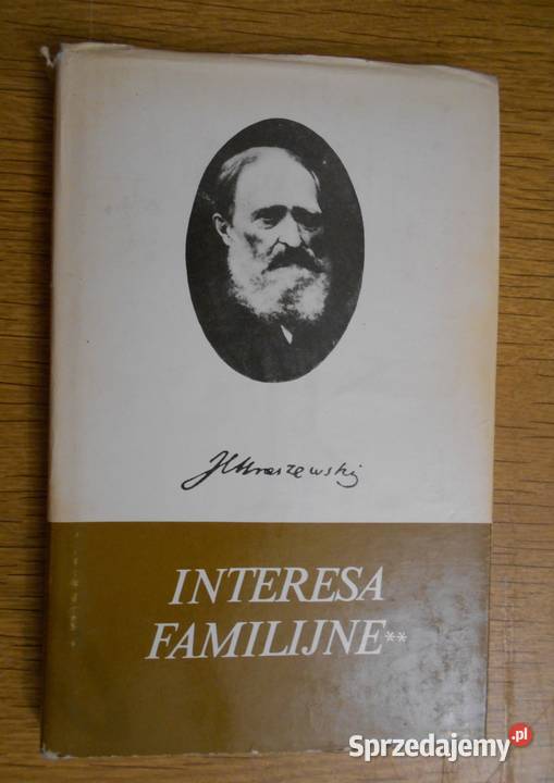 Józef Ignacy Kraszewski Interesa familijne t III Parczew
