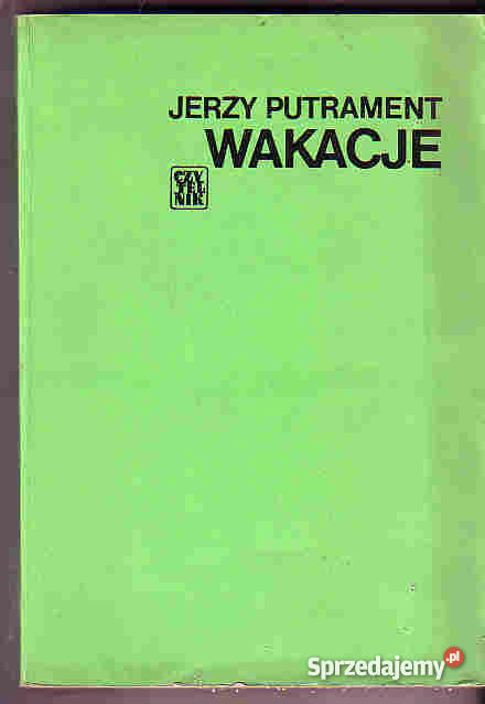 4490 WAKACJE JERZY PUTRAMENT Czyrna
