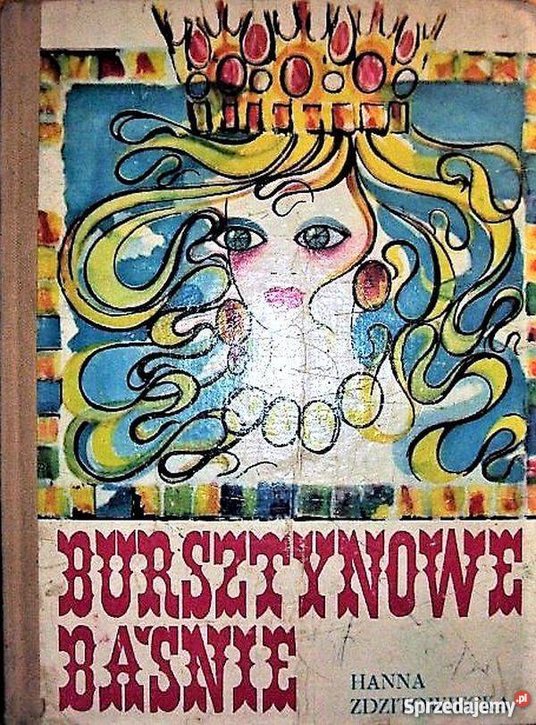 BURSZTYNOWE BAŚNIE ZDZITOWECKA H