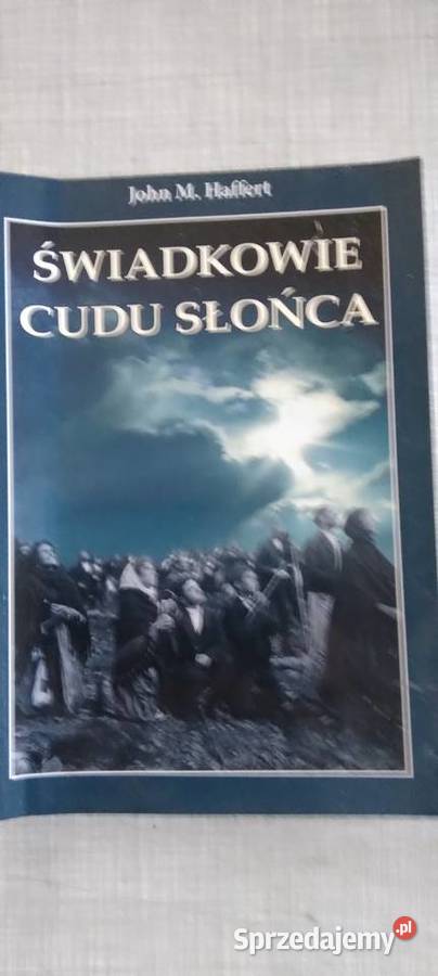 Świadkowie cudu słońca John M Haffert Koło