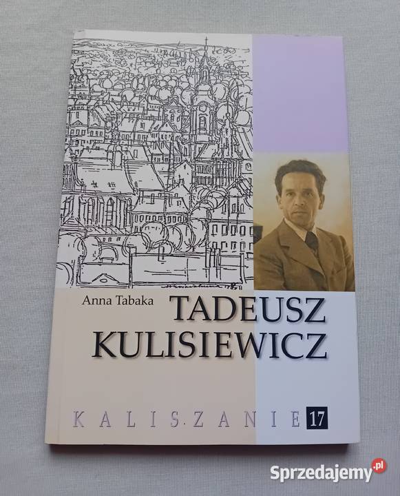 Anna Tabaka Tadeusz Kulisiewicz Kaliskie TPN Poradniki, albumy i reportaże Koźminek