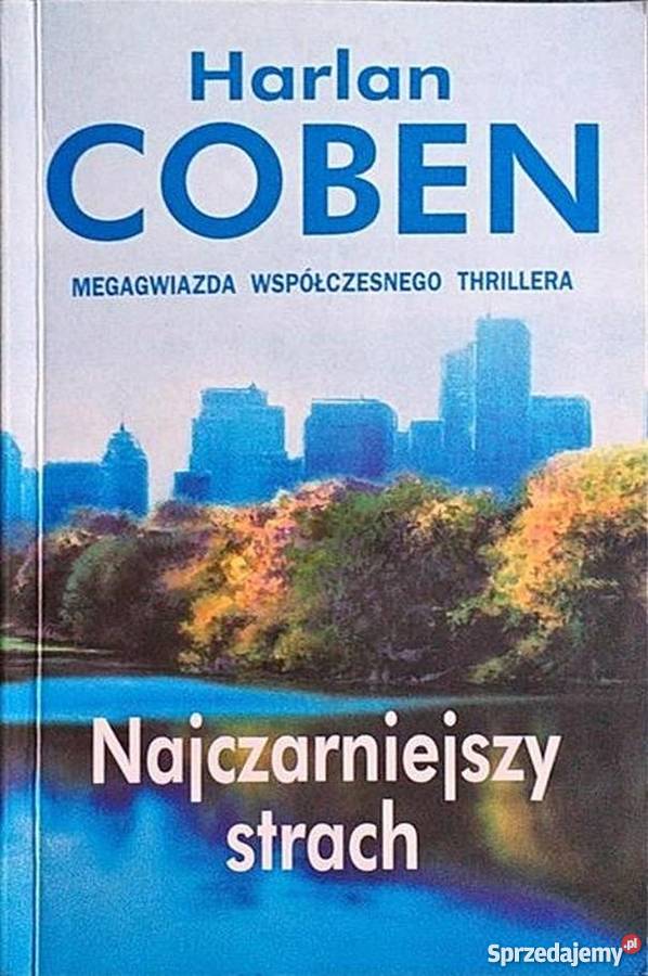 NAJCZARNIEJSZY STRACH COBEN HARLAN Proza i poezja warmińsko-mazurskie