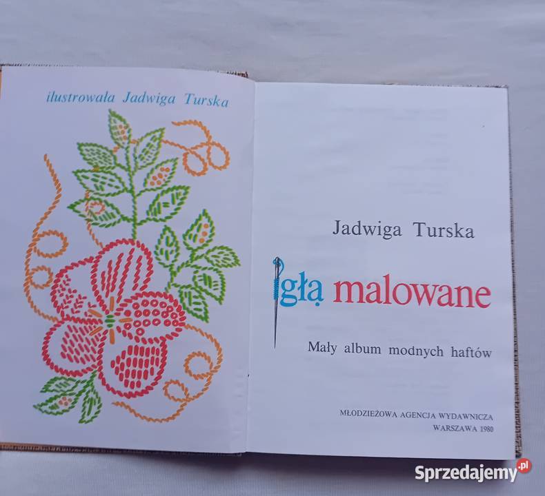 Jadwiga Turska Igłą malowane MAW 1980 r Wydanie wielkopolskie