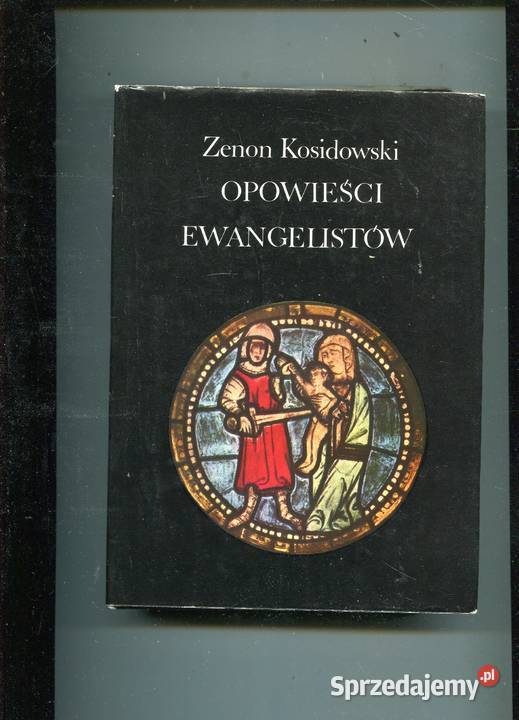 Opowieści Ewangelistów Kosidowski Szczecin sprzedam