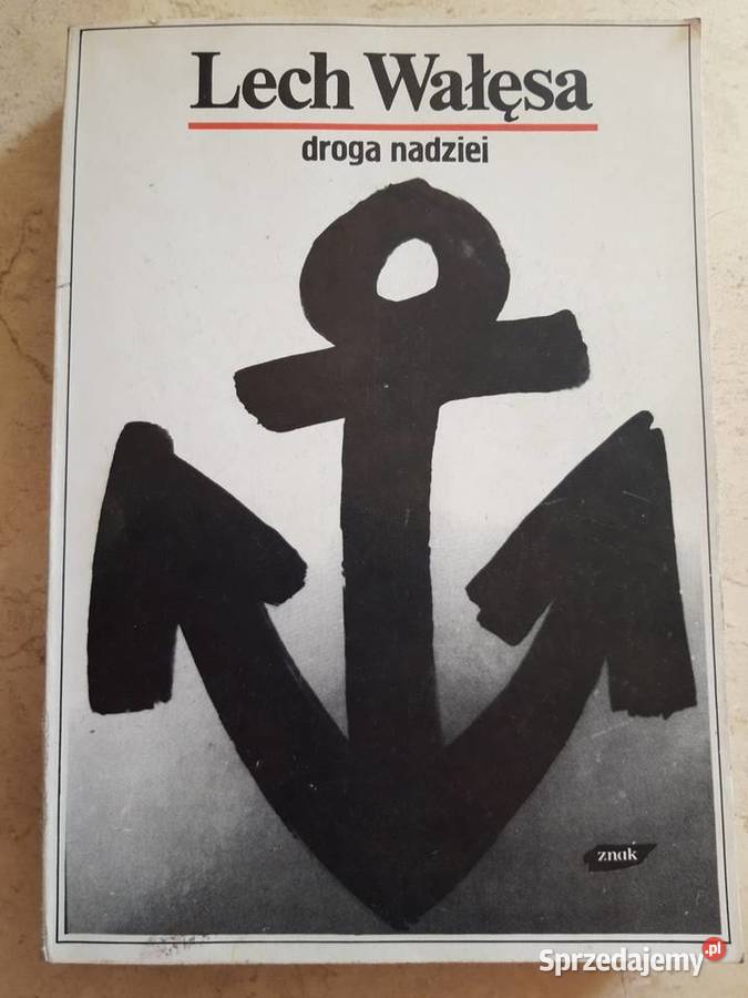 Droga nadziei Lech Wałęsa ZNAK 1990 śląskie Bielsko-Biała sprzedam