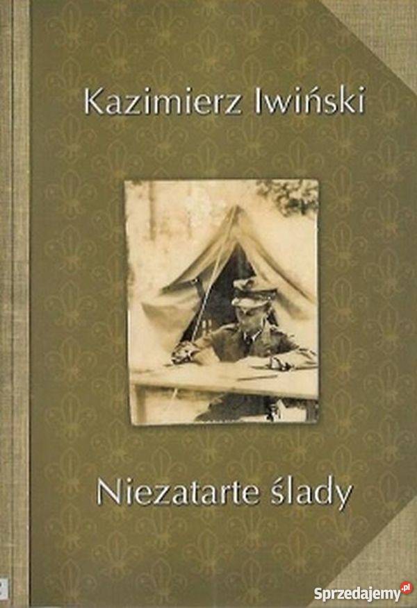 Niezatarte ślady Iwiński Kazimierz Kultura i Rozrywka Człuchów sprzedam