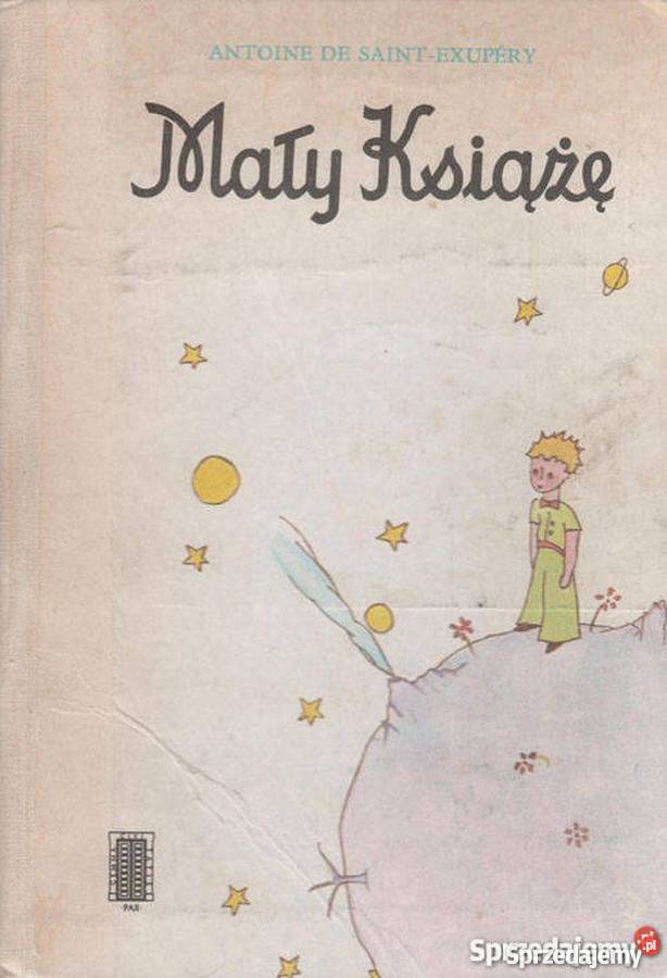 MAŁY KSIĄŻĘ EXUPERYSAINT DE ANTOINE Proza i poezja Zamość
