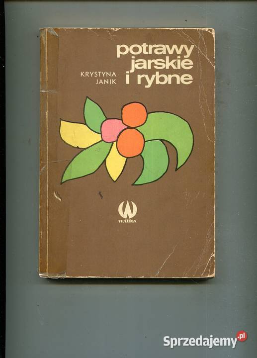 Potrawy jarskie i rybne Krystyna Janik Szczecin