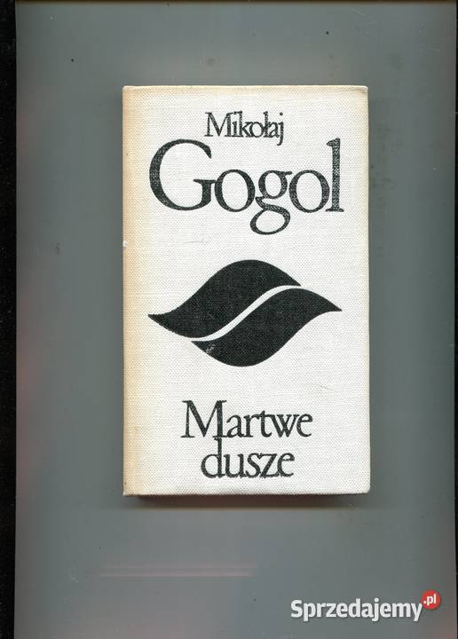 Martwe dusze Mikołaj Gogol Książki i Podręczniki Szczecin