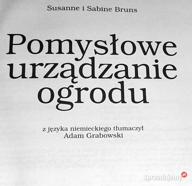 Pomysłowe urządzanie ogrodu Susanne i Sabine Chełm