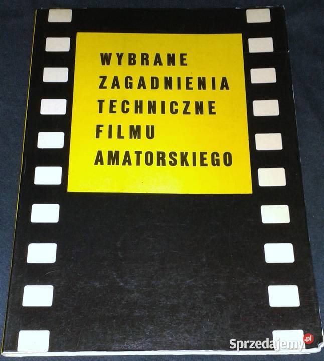 Wybrane zagadnienia techniczne filmu twarda Chełm