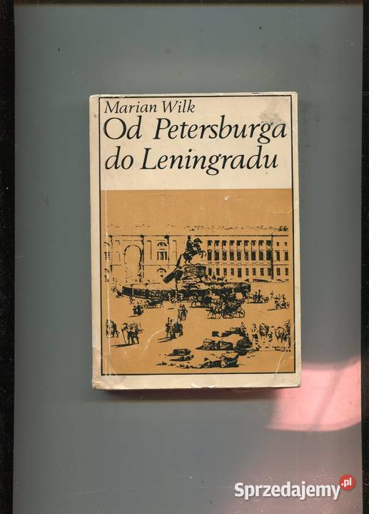 Petersburga do Leningradu Marian Wilk Szczecin