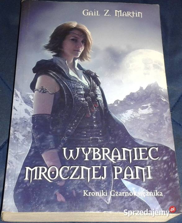 Wybraniec Mrocznej Pani Gail Z Martin