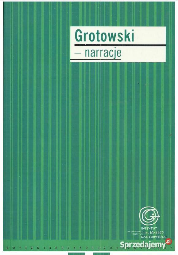 Grotowski narracje sztuka, kultura i etnologia Łódź