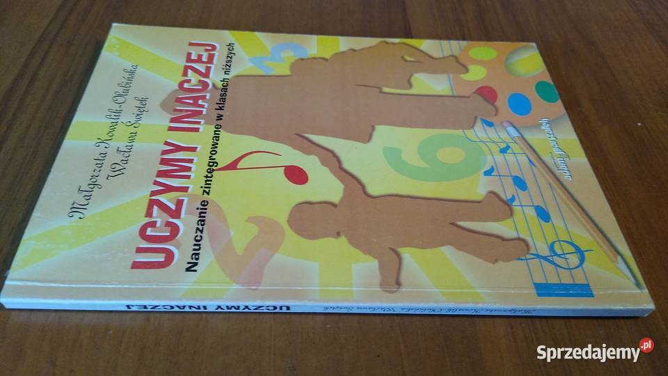 Uczymy inaczej nauczanie zintegrowane w klasach materiały dla nauczyciela Gdańsk