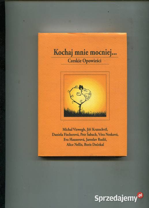 Kochaj mnie mocniej Czeskie Opowieści sprzedam