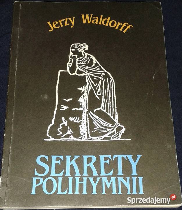 Sekrety Polihymnii Jerzy Waldorff Rok wydania 1989 lubelskie Chełm
