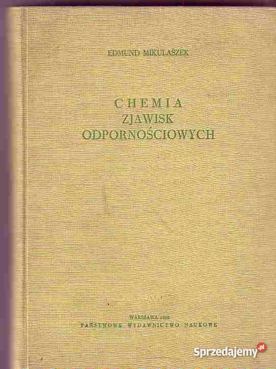 1581 CHEMIA ZJAWISK ODPORNOŚCIOWYCHEDMUND MIKULA małopolskie Czyrna