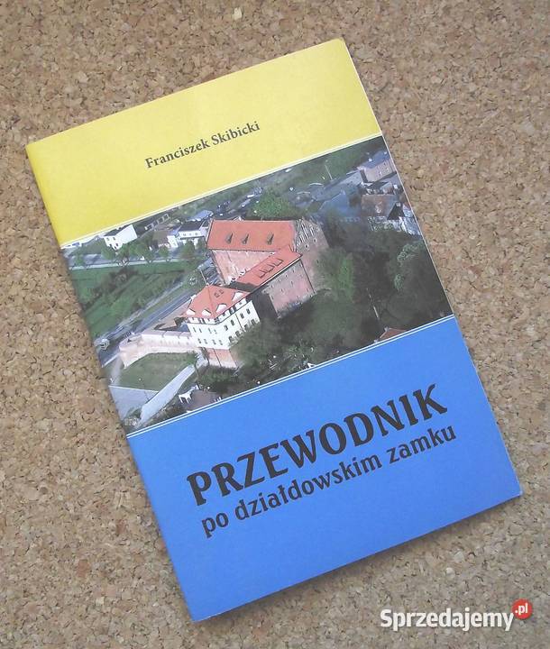 WM Skibnicki Przewodnik działdowskim zamku przewodnik Warszawa