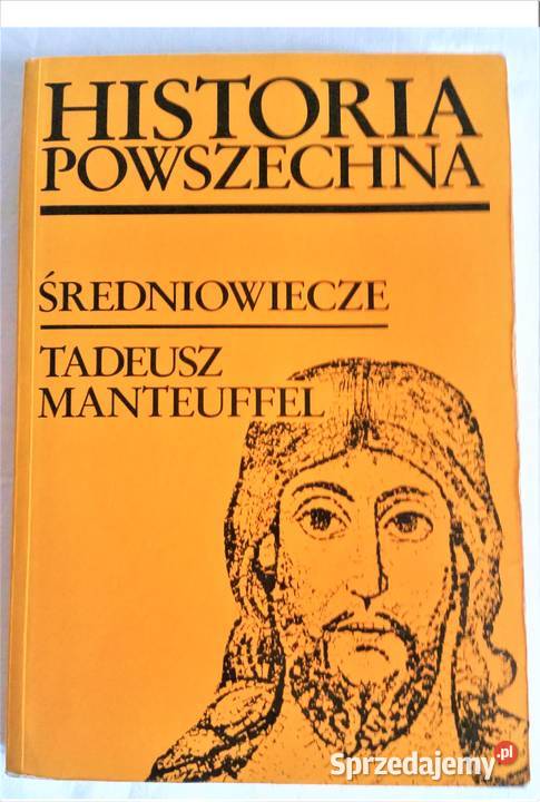 Historia powszechna średniowiecze T Manteuffel Katowice