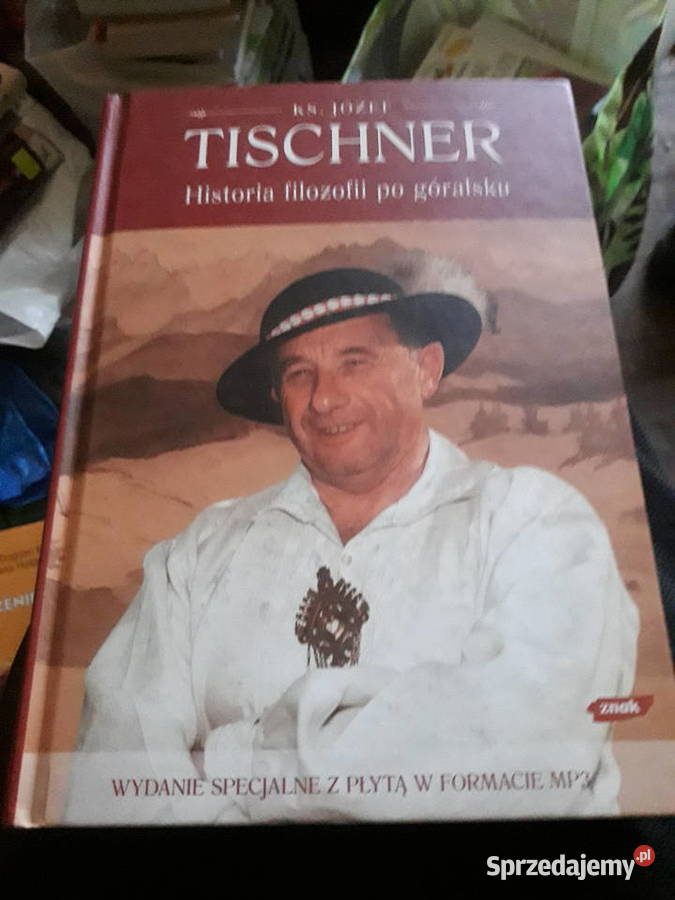 Historia filozofii góralsku Józef Tischner Klich reportaż, literatura faktu mazowieckie Warszawa