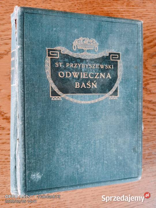 Pierwodruk Odwiecznej baśni StPRZYBYSZEWSKIEGO z Antykwariat Bychawka Trzecia
