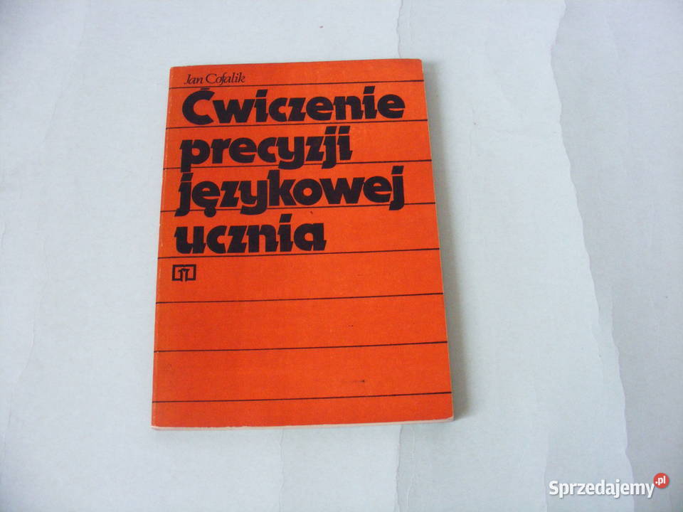Ćwiczenie precyzji językowej ucznia Kształcenie sprzedam