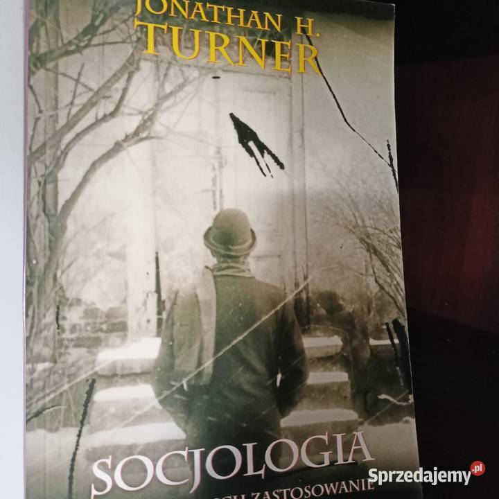 Socjologia Turner książki wysyłka wyprzedaż Książki naukowe i popularnonaukowe Gdańsk