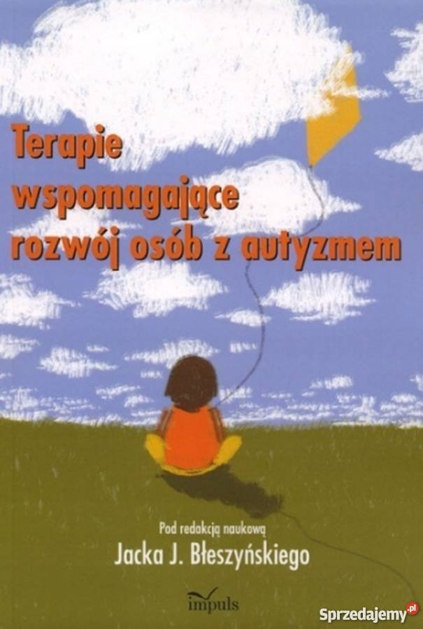 TERAPIE WSPOMAGAJĄCE ROZWÓJ OSÓB Z AUTYZMEM podkarpackie Rzeszów sprzedam