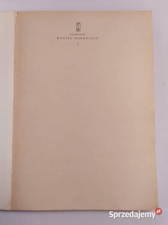 KONIEC ROZDZIAŁU John Galsworthy TOM 1 2 3 miękka Hajnówka