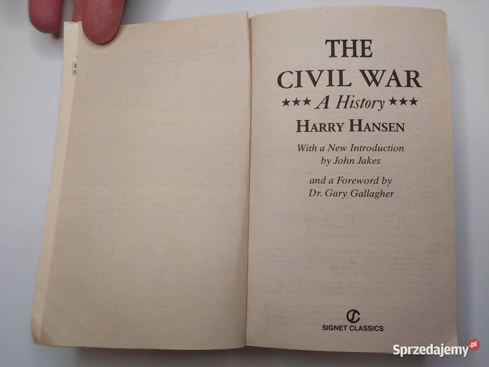 The Civil War A History Harry Hansen Historia Rok wydania 2010 Lublin