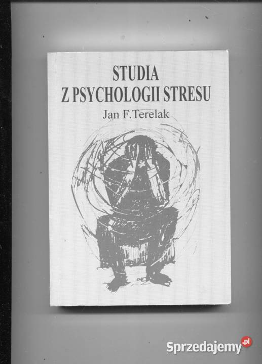 Studia z psychologii stresu Terelak Kultura i Rozrywka Szczecin