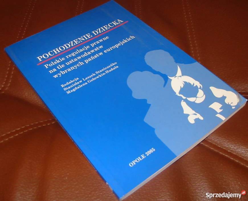 POCHODZENIE DZIECKA POLSKIE REGULACJE PRAWNE prawo i administracja Goleniów