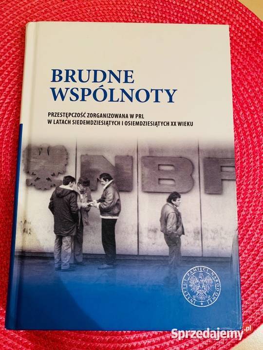 Brudne Wspólnoty Przestępczość zorganizowana