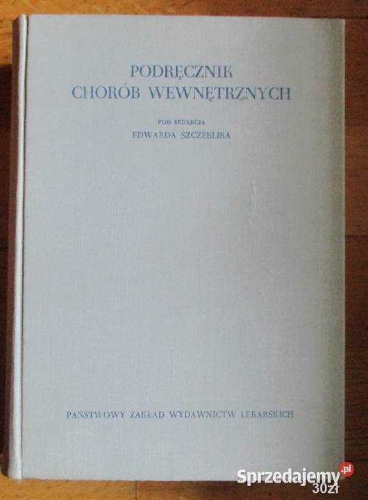 Podręcznik chorób wewnętrznych Szczeklik interna Książki naukowe i popularnonaukowe Łódź