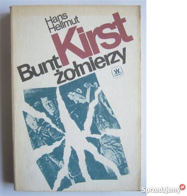 Bunt żołnierzy Hans Hellmut Kirst kujawsko-pomorskie Bądkowo