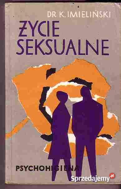 456 ŻYCIE SEKSUALNE PSYCHOHIGIENA DR MED K IMIEL Czyrna sprzedam