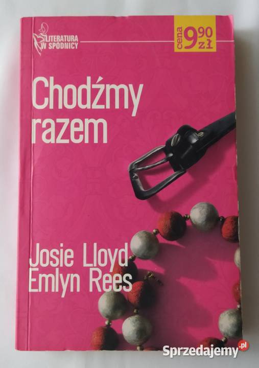 CHODŹMY RAZEM Josie Lloyd Emlyn Rees Hajnówka sprzedam