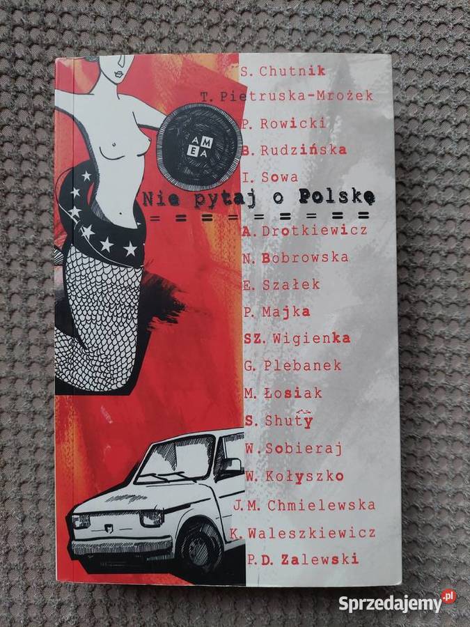 zbiór opowiadań Nie pytaj o Polskę Kraków