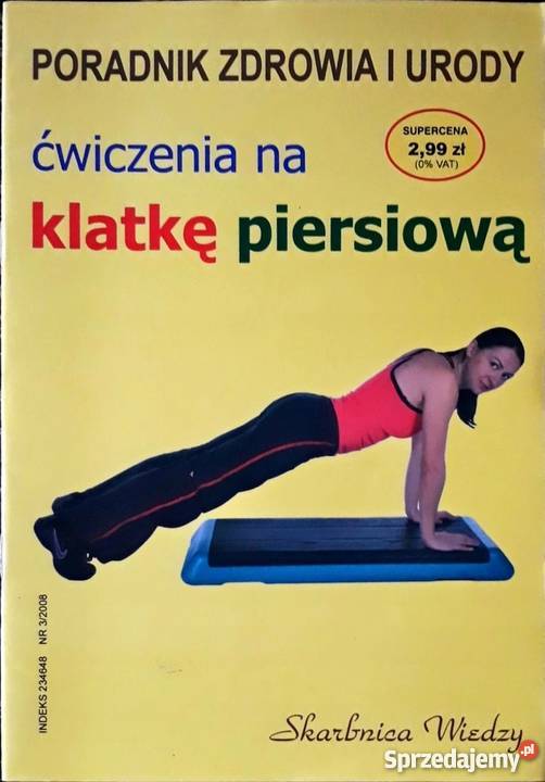 PORADNIK ZDROWIA I URODY ĆWICZENIA NA KLATKĘ Lublin