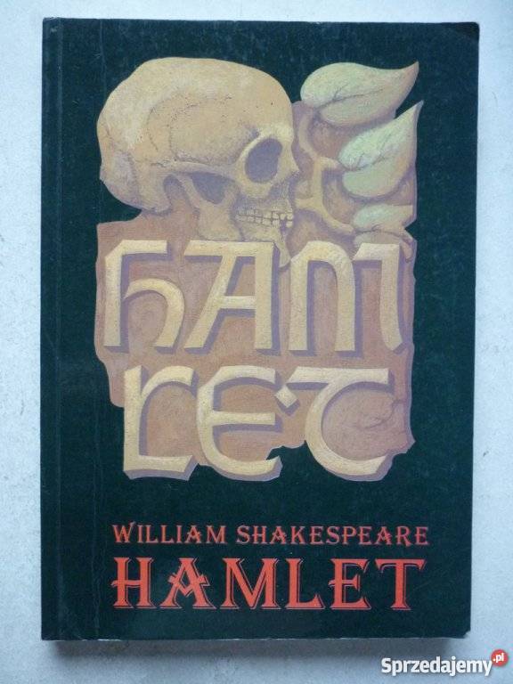HAMLET WILLIAM SHAKESPEARE Białystok