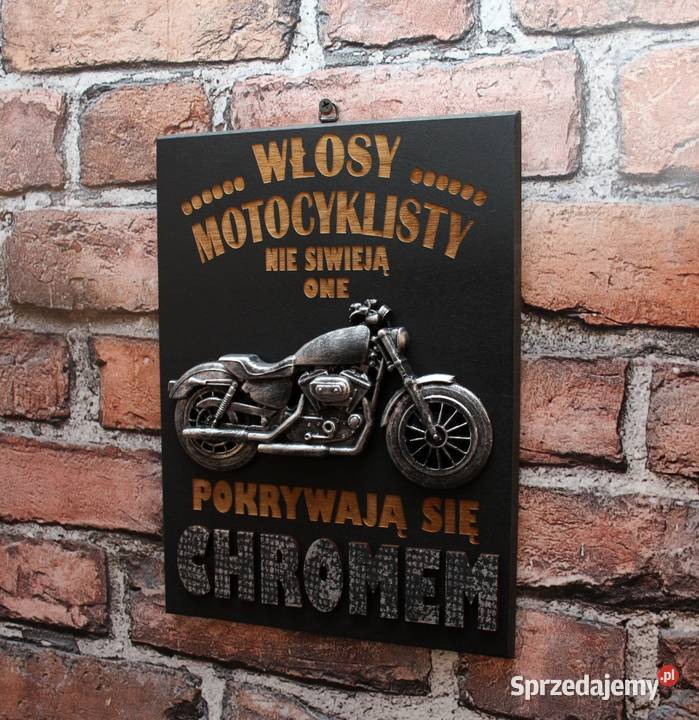 Tabliczka 3D Motocyklisty Włosy nie Siwieją Dębica