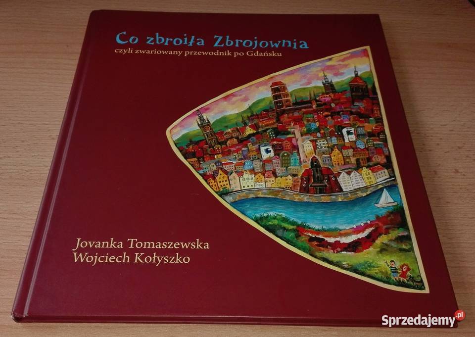 Co zbroiła zbrojownia czyli Zwariowany Gdańsk