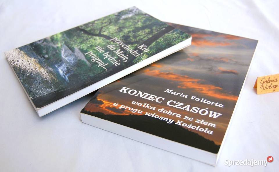 Maria Valtorta Koniec czasów Kto przychodzi do Pozostałe lubelskie