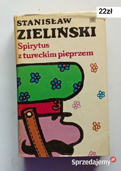 Spirytus z tureckim pieprzem Zieliński proza Proza i poezja Łódź