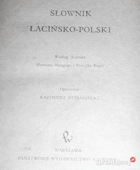 Słownik łacińsko polski Kazimierz Kumaniecki Rok wydania 1976 Chełm